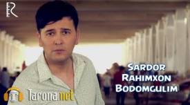 Sardor Rahimxon - Bodomgulim (Video Clip)