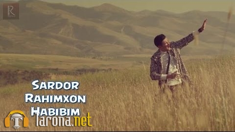 Sardor Rahimxon - Habibim (Video Klip)