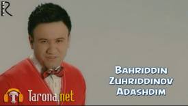 Bahriddin Zuhriddinov - Adashdim (Video Clip)