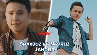 Shaxboz va Navruz - Janona (Video Klip)