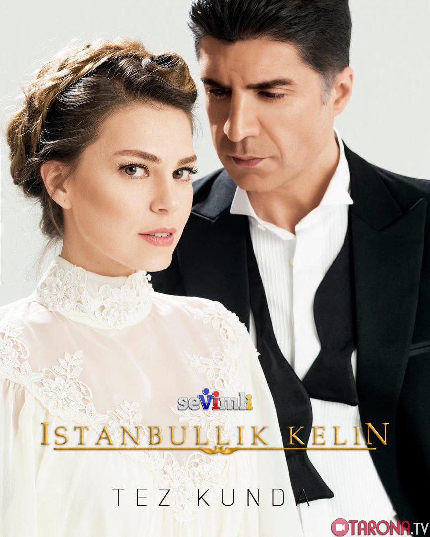 Istanbullik Kelin (Turk kino, O'zbek tilida, barcha qismlar)