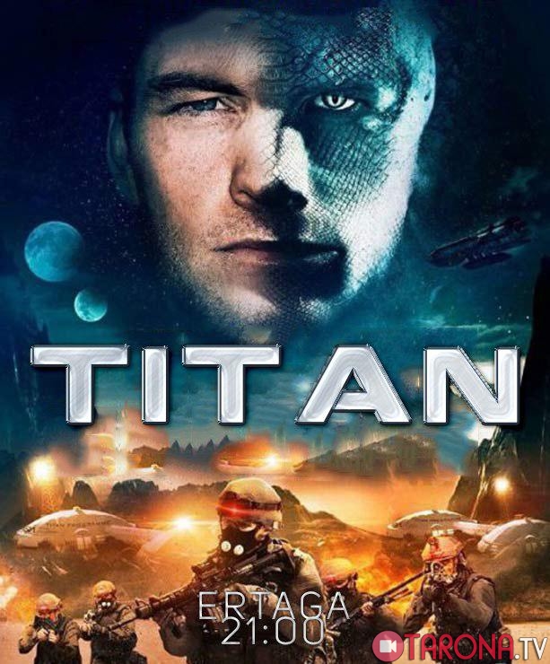 Titan / Титан (O'zbek tilida, Tarjima) 2018 HD