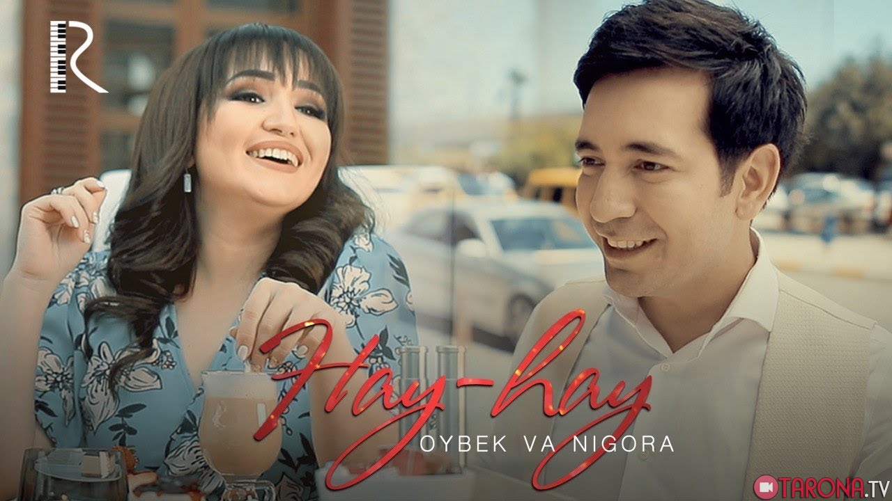 Oybek va Nigora - Hay Hay (Video Clip)