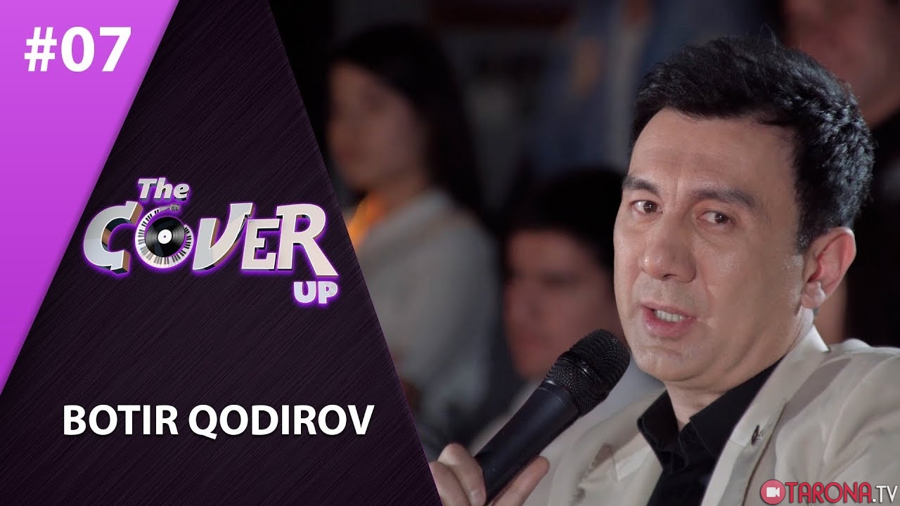 The Cover Up 7-son Botir Qodirov (4-mavsum 24.05.2019)