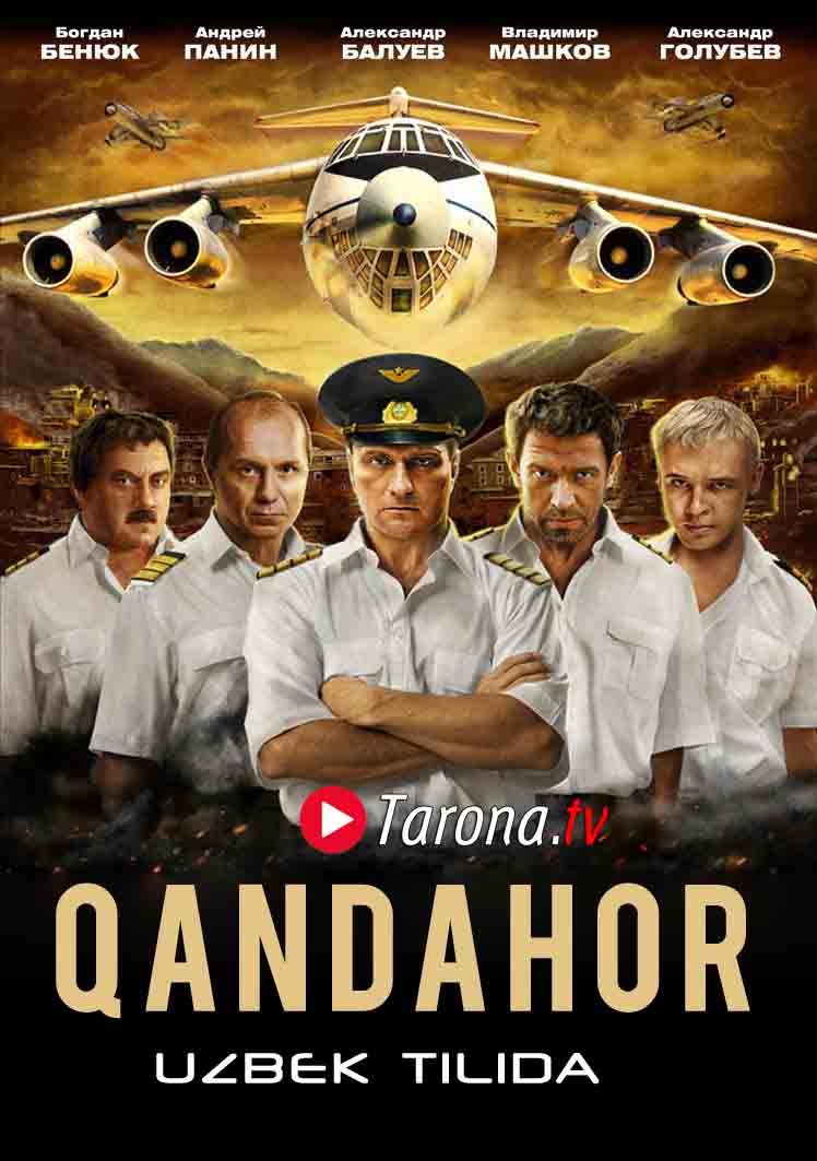Qandahor (Rus filmi, Uzbek tilida) 2019