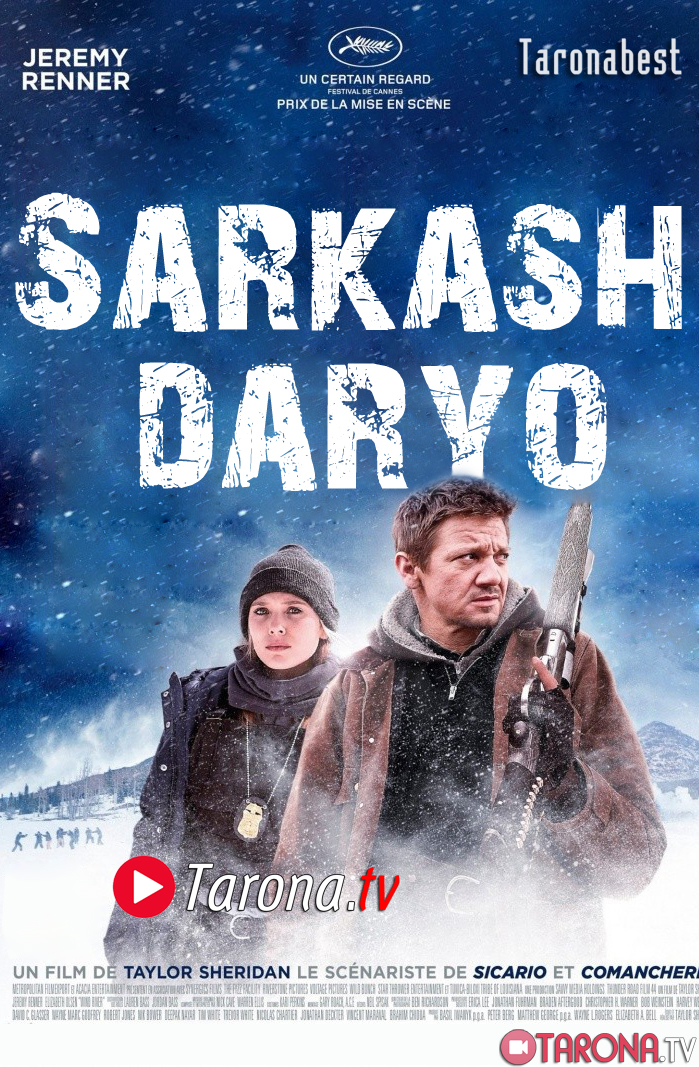 Sarkash Daryo / Ветреная река Tarjima, Uzbek tilida 2017 (triller, drama)