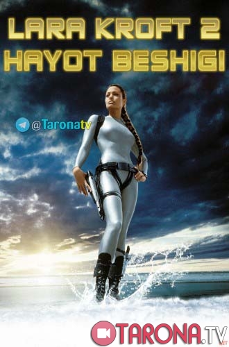 Lara Kroft 2: Hayot beshigi Uzbek tilida 2003