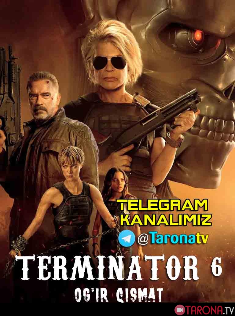 Terminator 6 Og'ir qismat Uzbekcha tarjima 2019