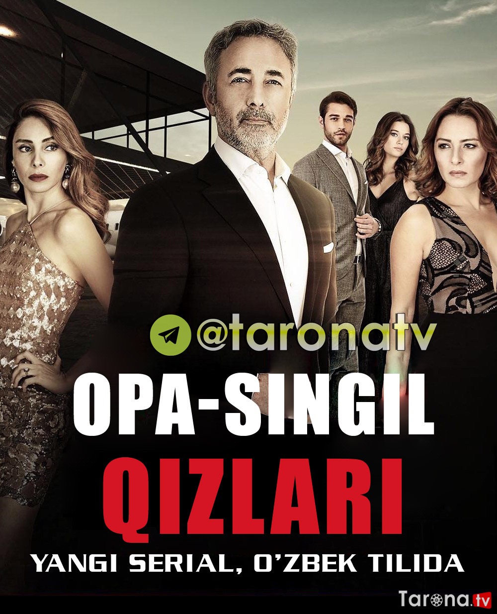 Opa-Singil qizlari (Turk serial, O'zbek tilida) 2019 Barcha qismlar