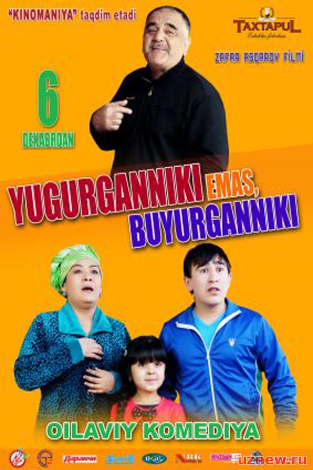 Yugurganniki Emas, Buyurganniki (O'zbek Kino)