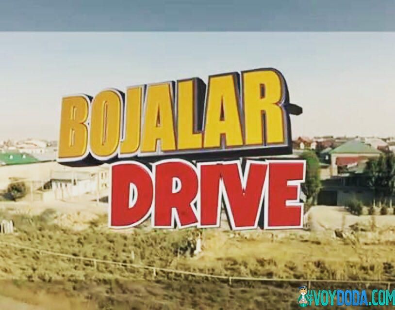 Bojalar Drive (19-Qism)