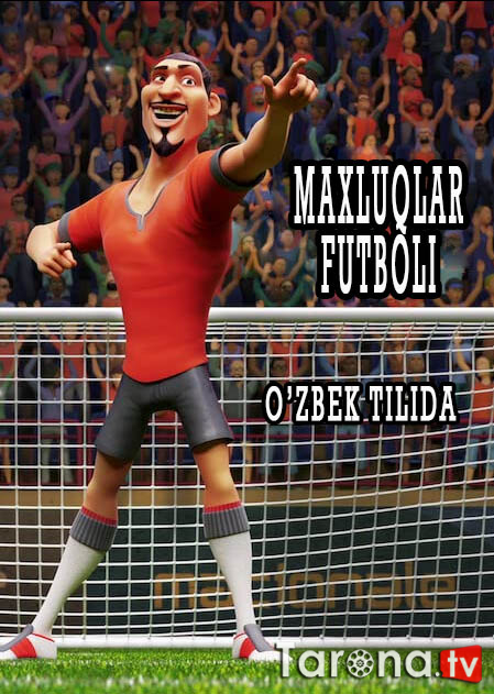 Maxluqlar futboli Uzbekcha Tarjima Multfilm 2022