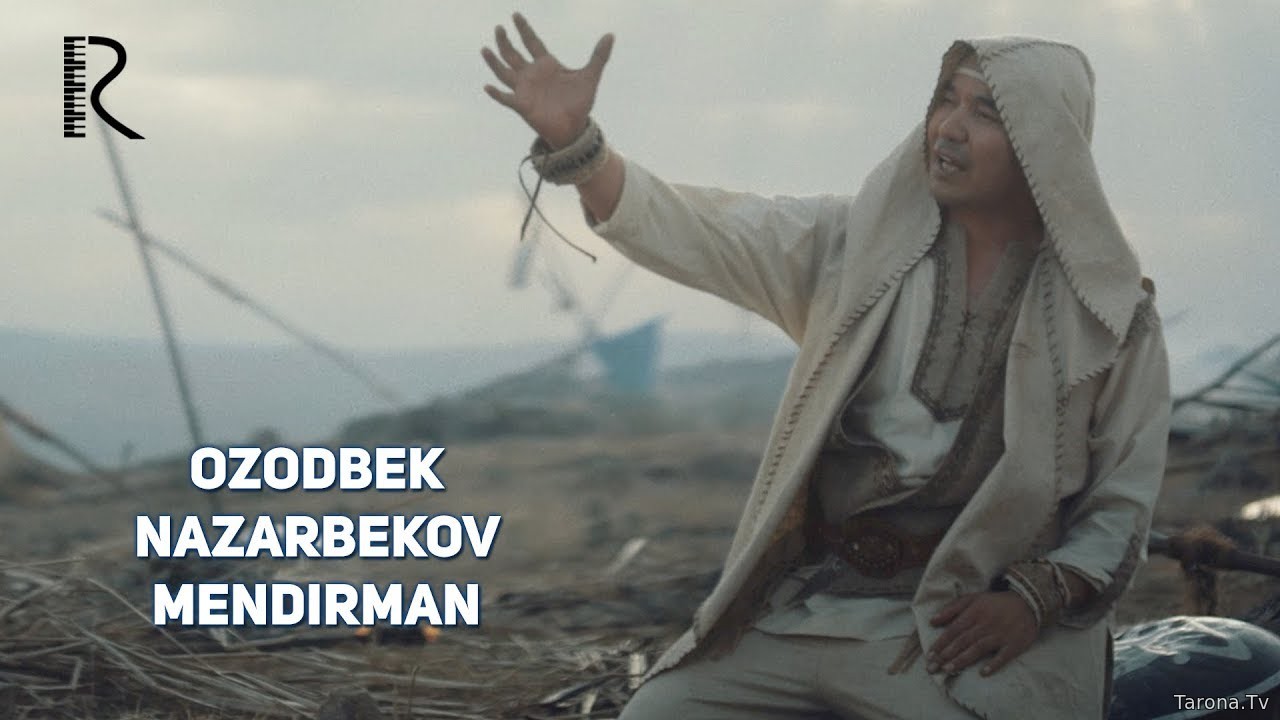 Ozodbek Nazarbekov - Mendirman (Video Clip)