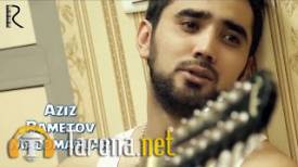 Aziz Rametov - Malomatlar (Video Clip)