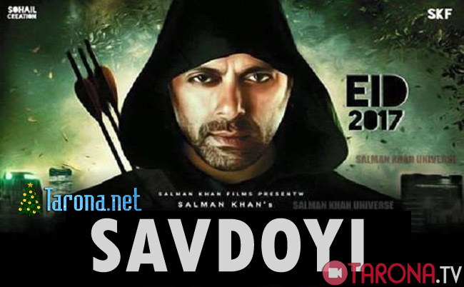 Savdoyi (Hind kino, O'zbek tilida) 2017