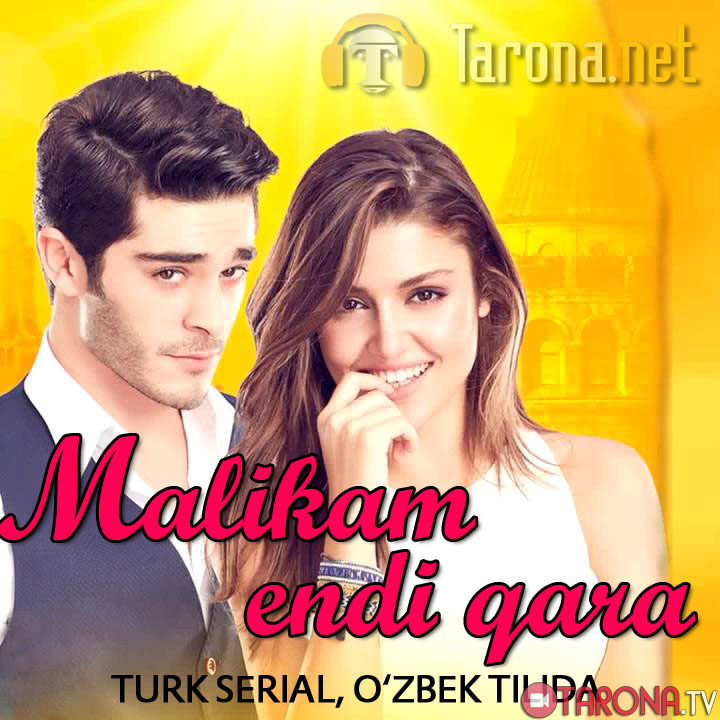 Malikam endi qara 47,48-qism (Turk serial, O'zbek tilida)