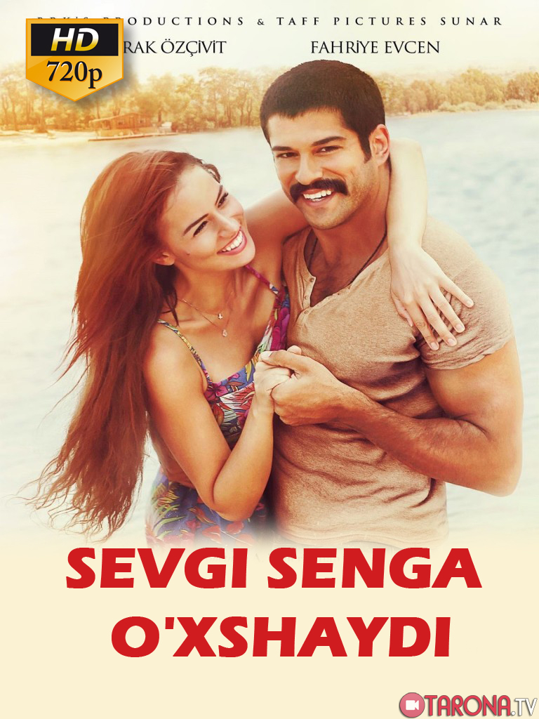 Sevgi senga o'xshaydi (Tarjima, O'zbek tilida) HD