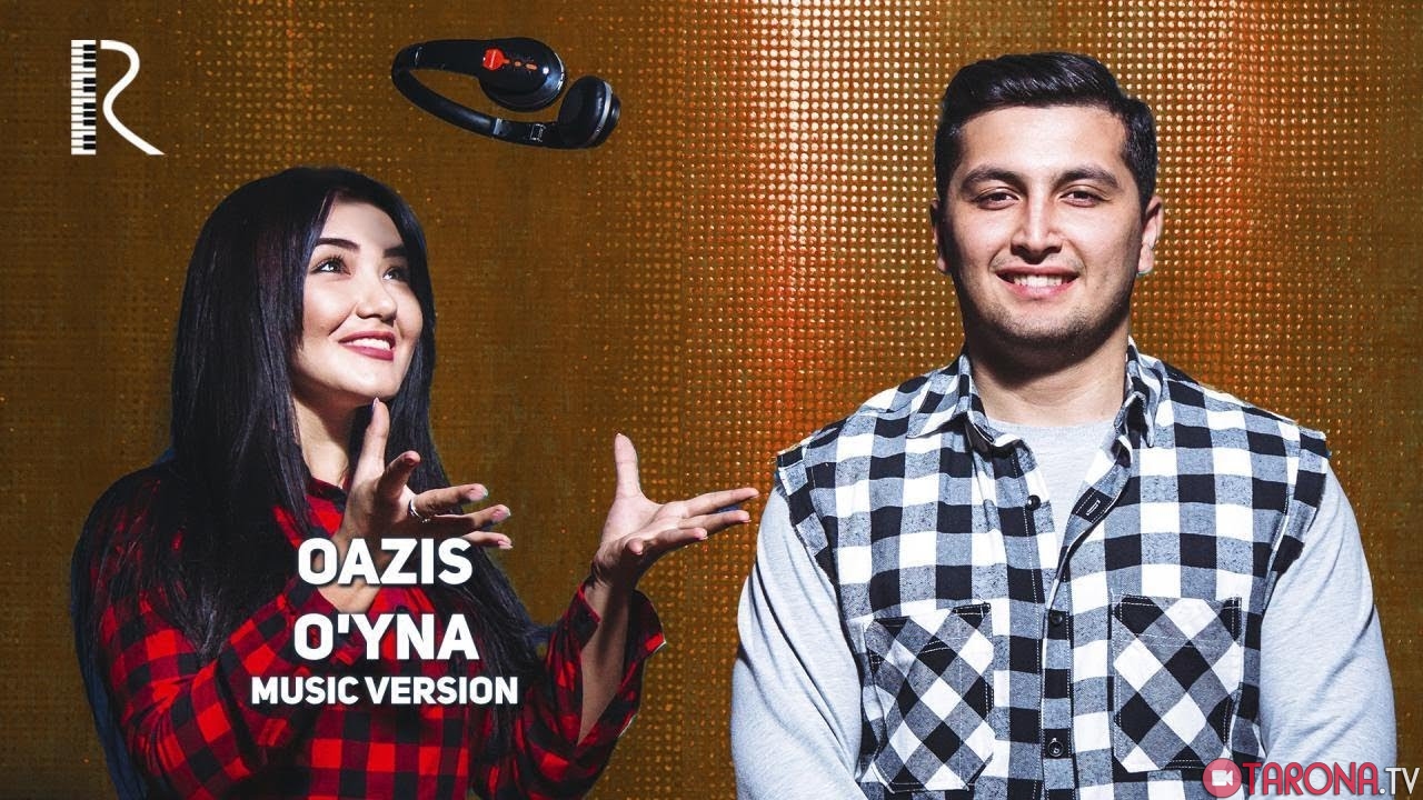 Oazis - O'yna  Оазис - Уйна (music version)