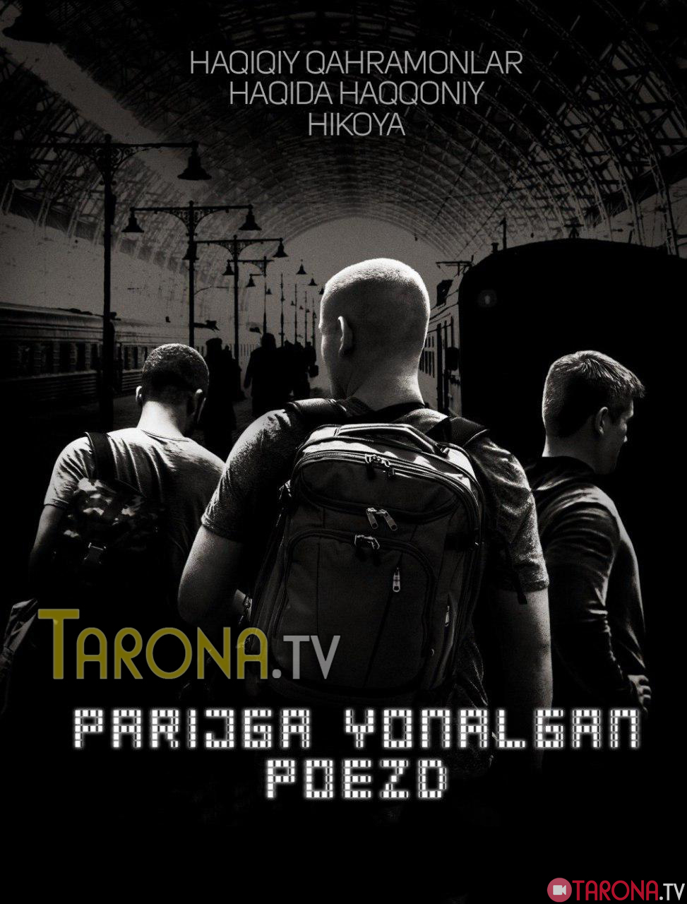 Parijga yo'nalgan poezd (Tarjima, Uzbek tilida) HD 2018