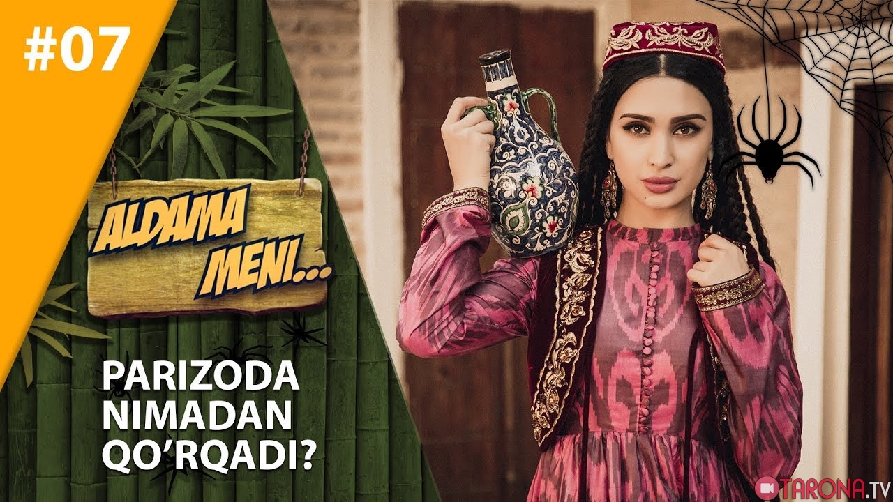 Aldama Meni 7 son Parizoda nimadan qo'rqadi