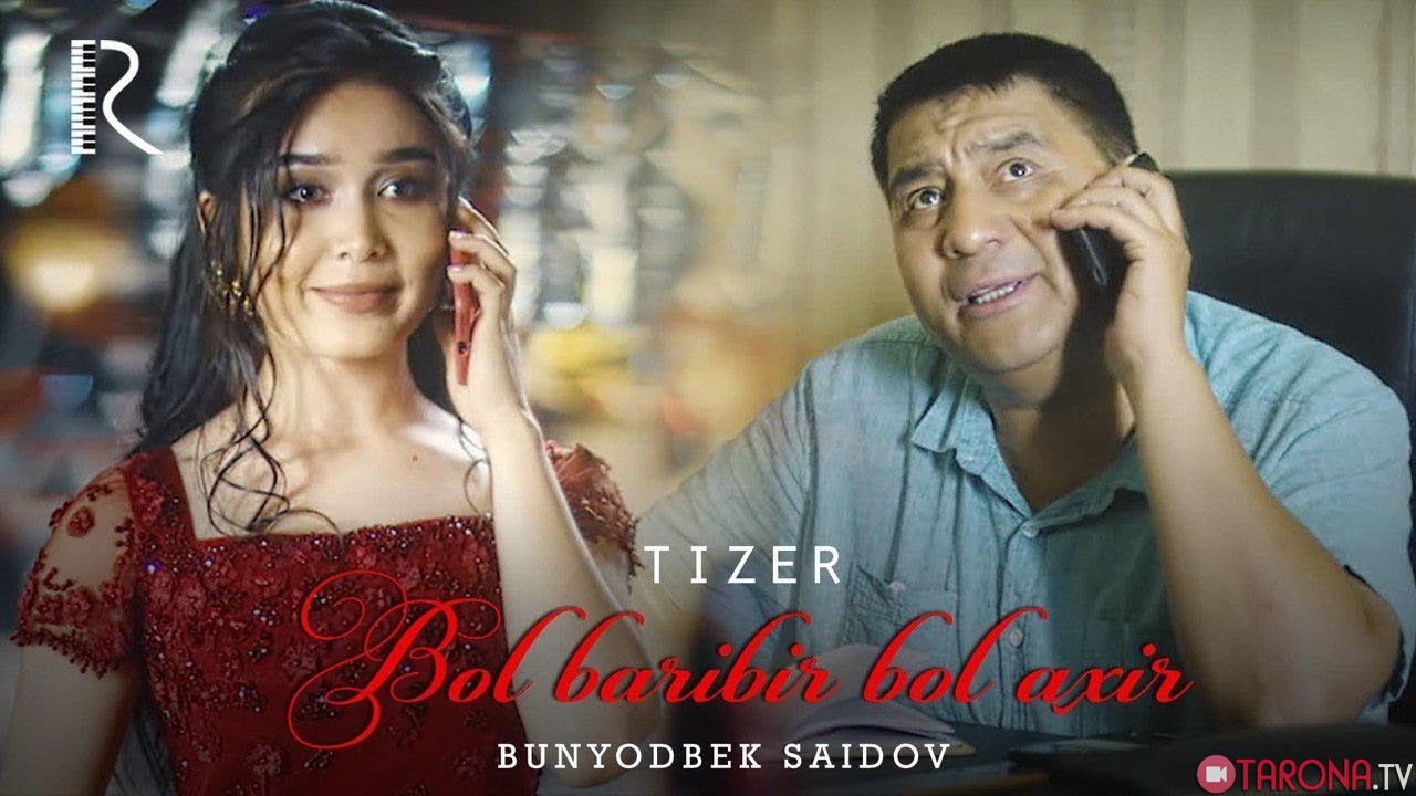 Bunyodbek Saidov - Bol Baribir Bol Axir (Video Clip)