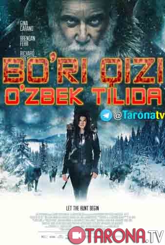 Bo'ri qizi Uzbek tilida 2019 O'zbekcha tarjima kino HD