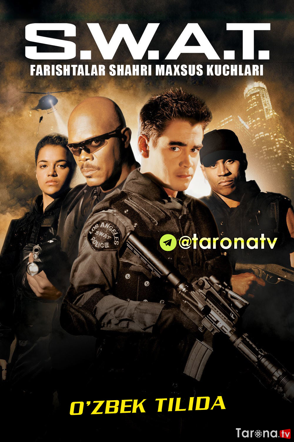 S.W.A.T Farishtalar shahri maxsus kuchlari 2003