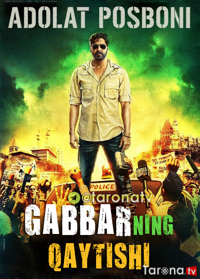 Gabbarning Qaytishi (Adolat posboni) (Hind kino, O'zbek tilida) 2015