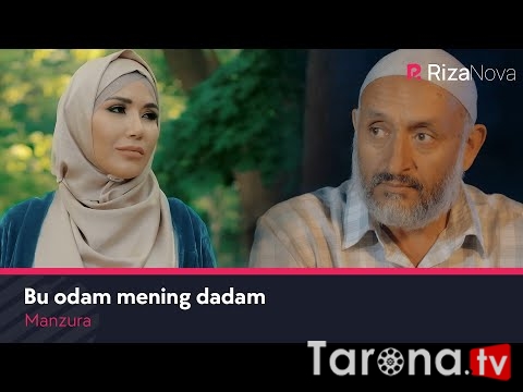 Manzura - Bu odam mening dadam (Video clip)