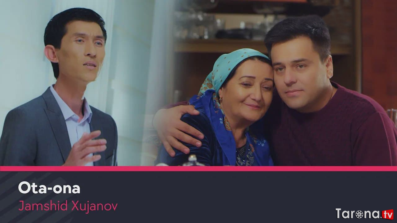 Jamshid Xujanov - Ota-ona (Video clip)