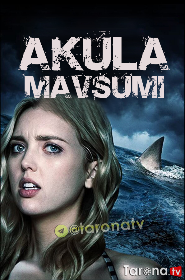 Akula Mavsumi (Uzbek tilida, O'zbekcha tarjima, HD Kino, Jangari) 2020