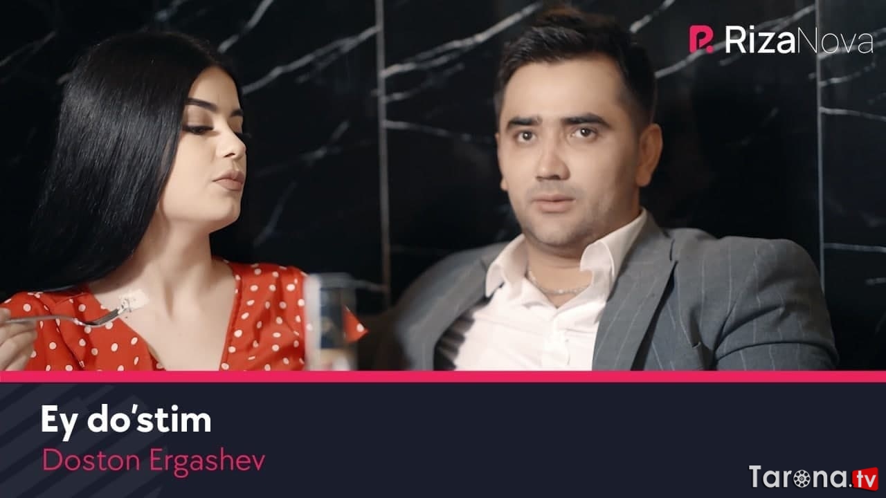 Doston Ergashev - Ey do'stim (Video clip)