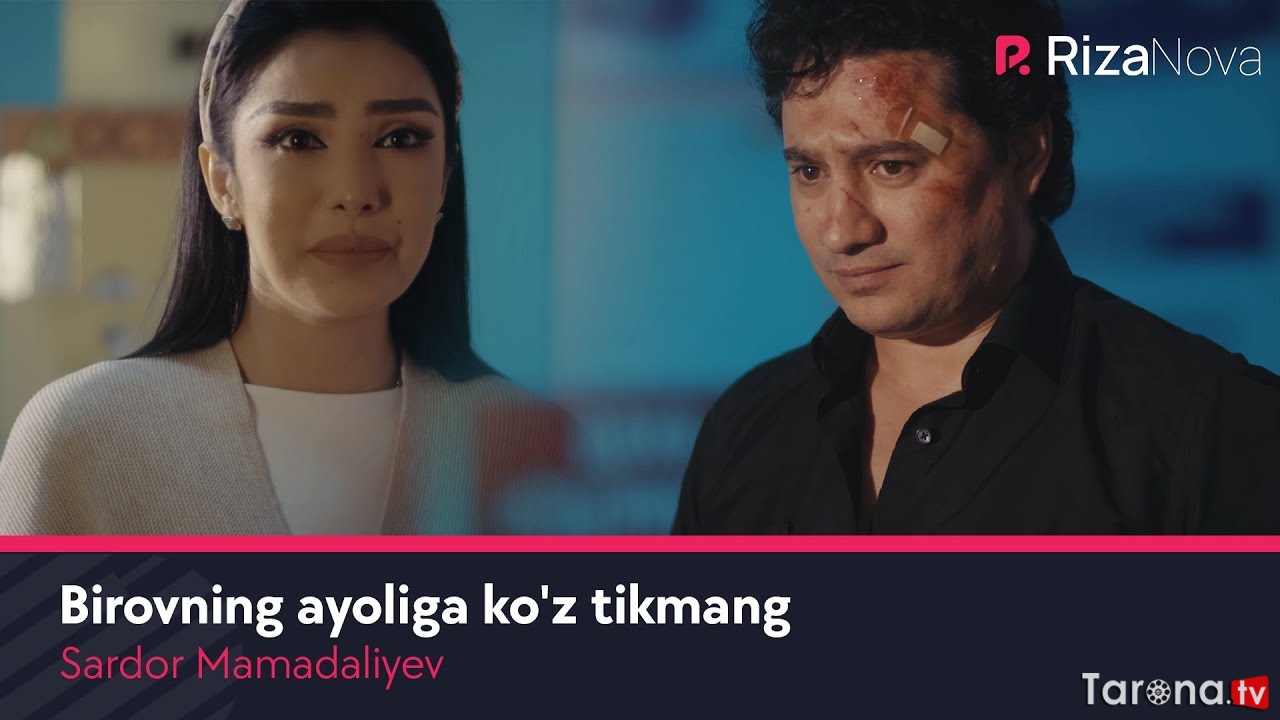Sardor Mamadaliyev - Birovning ayoliga ko'z tikmang (Video clip)