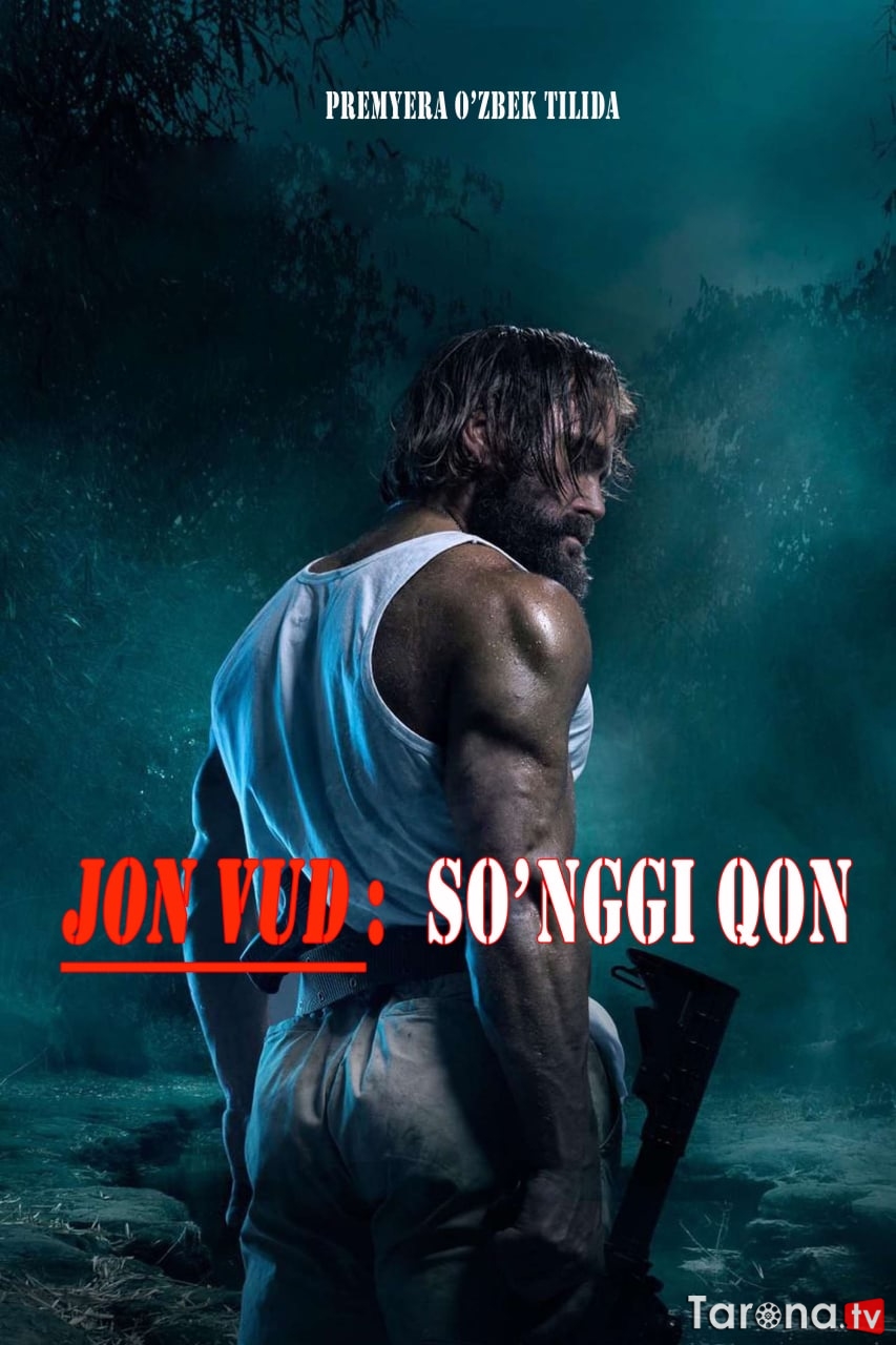 Jon vud songgi qon O'zbekcha tarjima Kino HD 2021