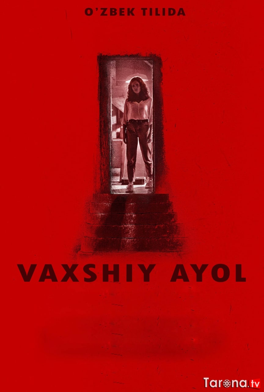 Vaxshiy ayol Uzbekcha Tarjima 2022